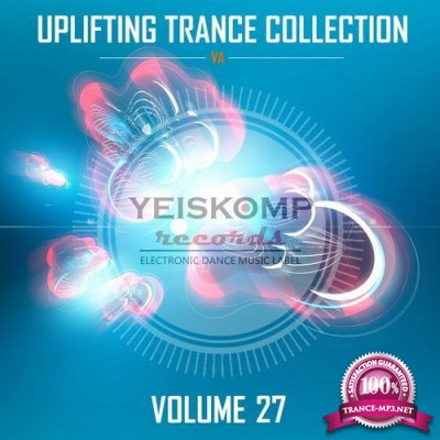 Uplifting Trance Collection By Yeiskomp Records Vol 27 (2017) FLAC