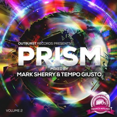 Mark Sherry & Tempo Giust - Outburst Pres. Prism, Vol. 2 (2017) FLAC