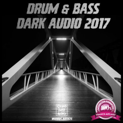 Drum & Bass Dark Audio 2017 (2017)