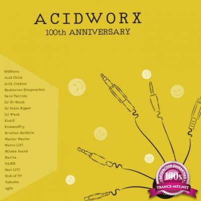 AcidWorx 100th Anniversary (2017)
