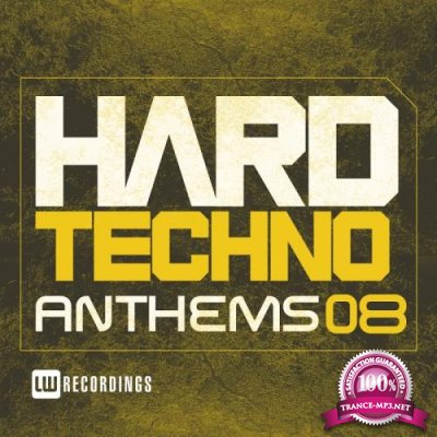 Hard Techno Anthems, Vol. 08 (2017)