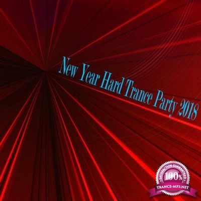 New Year Hard Trance Party 2018 (2017)