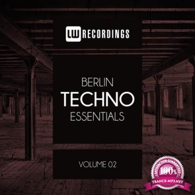 Berlin Techno Essentials, Vol. 02 (2017)