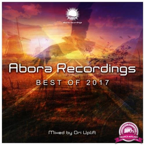 Abora Recordings Best of 2017 (Mixed by Ori Uplift) (2018)