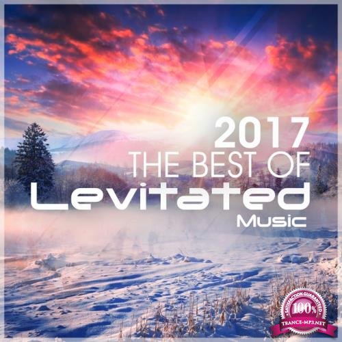 The Best Of Levitated Music 2017 (2018)