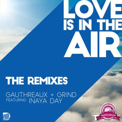 Joe Gauthreaux - Love is in the Air (2018 Remixes) (2018)