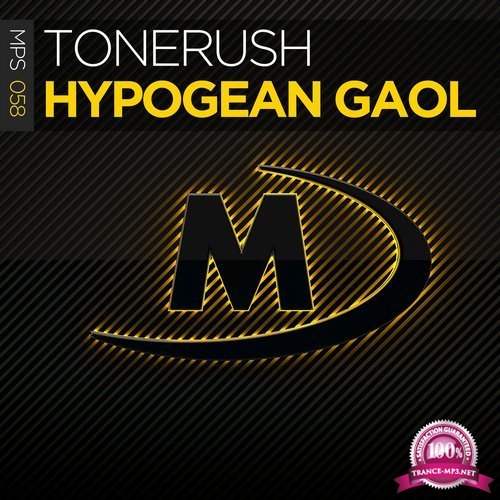 Tonerush - Hypogean Gaol (2018)