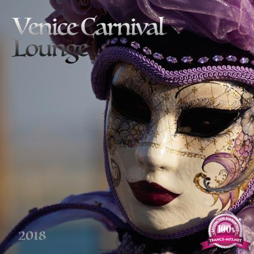 Venice Carnival Lounge 2018 (2018)