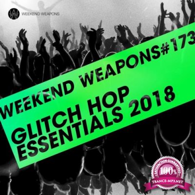 Glitch Hop Essentials 2018 (2018)