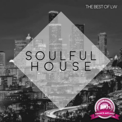 Best of LW Soulful House II (2018)