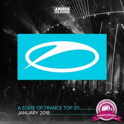 A State Of Trance Top 20 - January 2018 (2018)