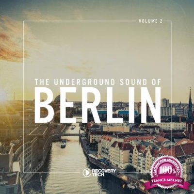 The Underground Sound of Berlin Vol 2 (2018)