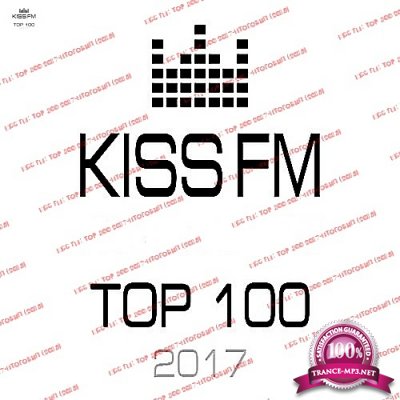 Kiss FM: Top 100 2017 -   (2018)