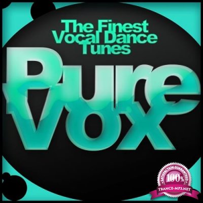 Pure Vox: The Finest Vocal Dance Tunes (2018)