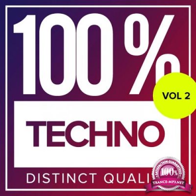 100% Techno, Vol. 2: Distinct Quality (2018)