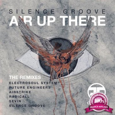 Silence Groove - Air Up There (The Remixes) (2018)