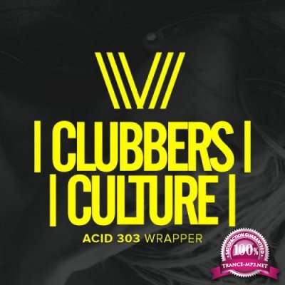 Clubbers Culture: Acid 303 Wrapper (2018)