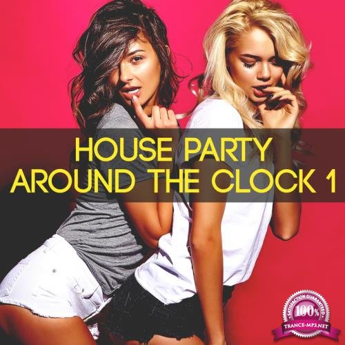 House Party Around the Clock, Vol. 1 (2018)