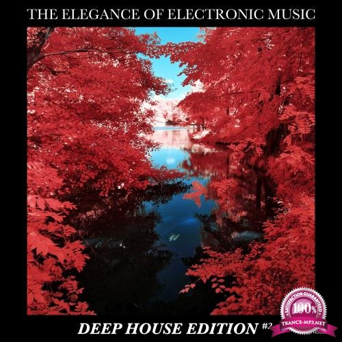 The Elegance Of Electronic Music - Deep House Edition #2 (2018)