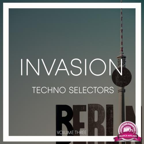 Invasion Techno Selectors, Vol. 3 (2018)