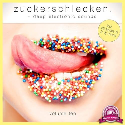 Zuckerschlecken, Vol. 10-Deep Electronic Sounds (2018)