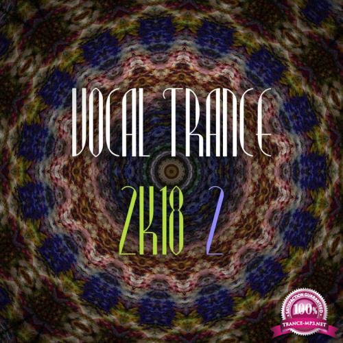Vocal Trance 2k18, Vol. 2 (2018) FLAC