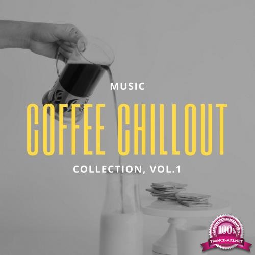 Coffe Chillout, Collection Vol. 1 (2018)