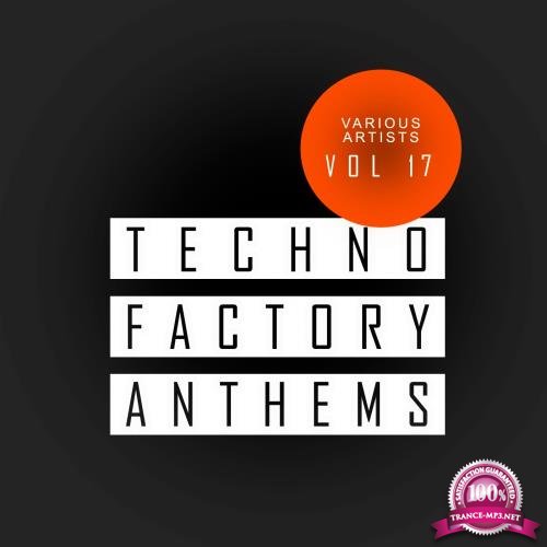 Techno Factory Anthems, Vol.17 (2018)