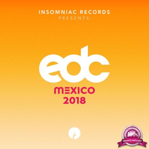 Insomniac Records Presents EDC Mexico 2018 (2018)