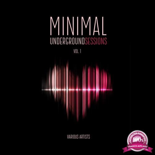 Minimal Underground Sessions, Vol. 1 (2018)