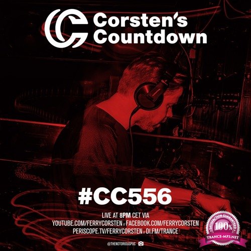 Ferry Corsten - Corsten's Countdown 556 (2018-02-21)