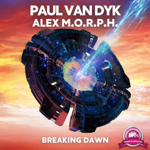 Paul Van Dyk & Alex M.O.R.P.H - Breaking Dawn (2018)