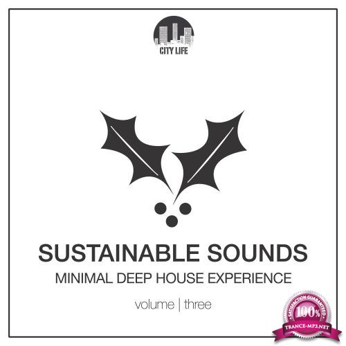 Sustainable Sounds, Vol. 3 - Minimal Deep House Experience (2018)