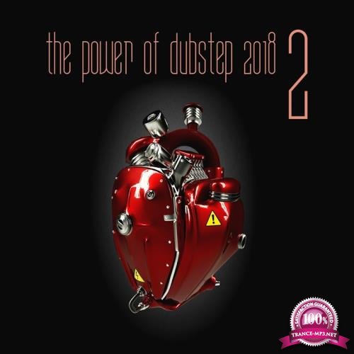 The Power of Dubstep 2018, Vol. 2 (2017)