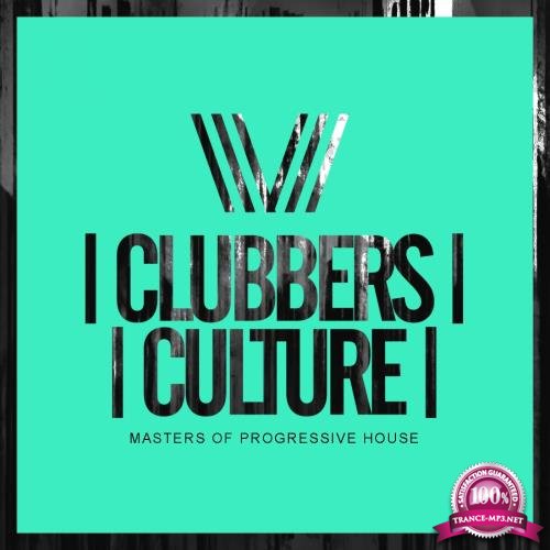 Clubbers Culture: Masters Of Progressive House (2018)
