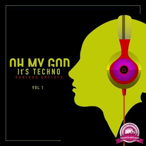 Oh My God Its Techno Vol 1 (2018)