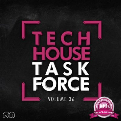 Tech House Task Force, Vol. 36 (2018)