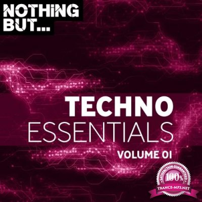 Nothing But... Techno Essentials, Vol. 01 (2018)