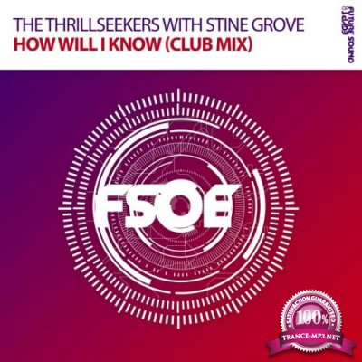 The Thrillseekers with Stine Grove - How Will I Know (2018)
