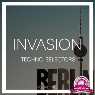 Invasion Techno Selectors, Vol. 3 (2018)