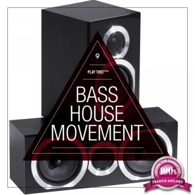 Bass House Movement, Vol. 9 (2018)