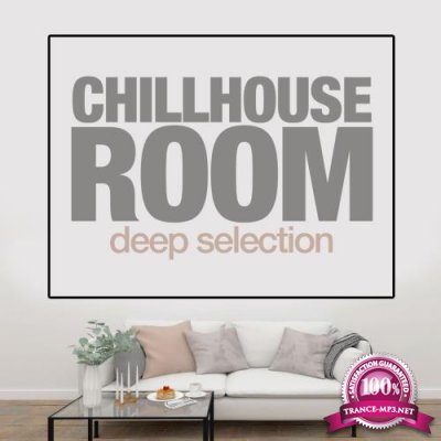 Chilhouse Room (Deep Selection) (2018)