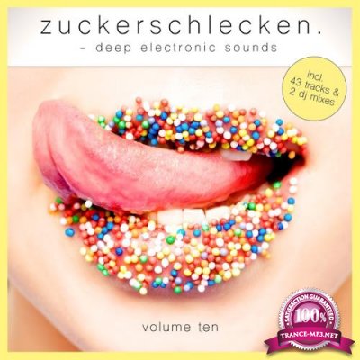 Zuckerschlecken, Vol. 10-Deep Electronic Sounds (2018)