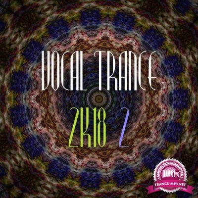 Vocal Trance 2k18, Vol. 2 (2018) FLAC