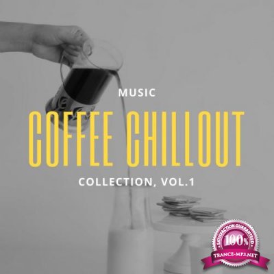 Coffe Chillout, Collection Vol. 1 (2018)