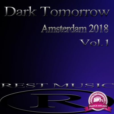 Dark Tomorrow Amsterdam 2018, Vol. 1 (2018)