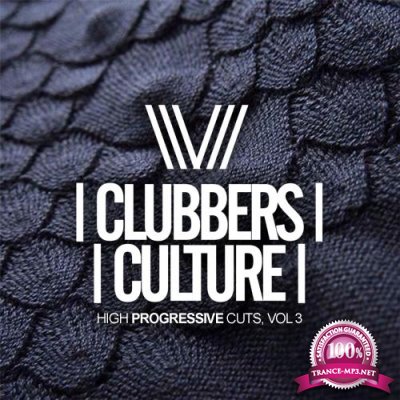 Clubbers Culture High Progressive Cuts, Vol. 3 (2018)