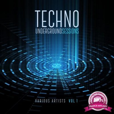 Techno Underground Sessions, Vol. 1 (2018)