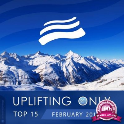 Uplifting Only Top 15: February 2018 (2017)