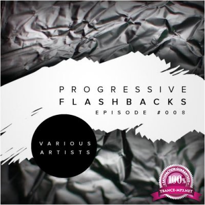 Progressive Flashbacks Episode 008 (2018)